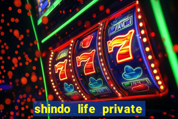 shindo life private server blaze